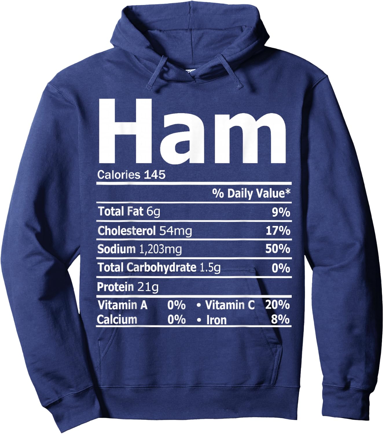 Ham Nutrition Facts Funny Thanksgiving Christmas Food Hoodie - Hoodie | Navy