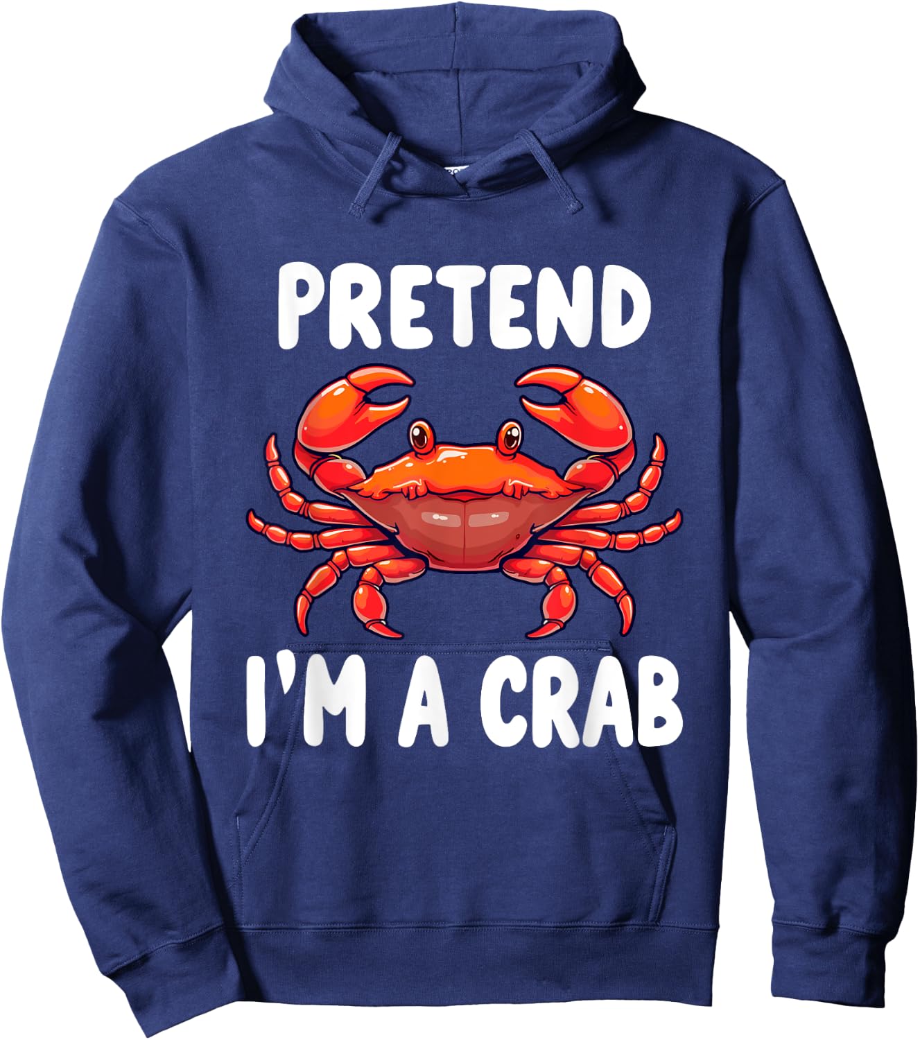 Pretend I'm A Crab Costume Hoodie - Hoodie | Navy