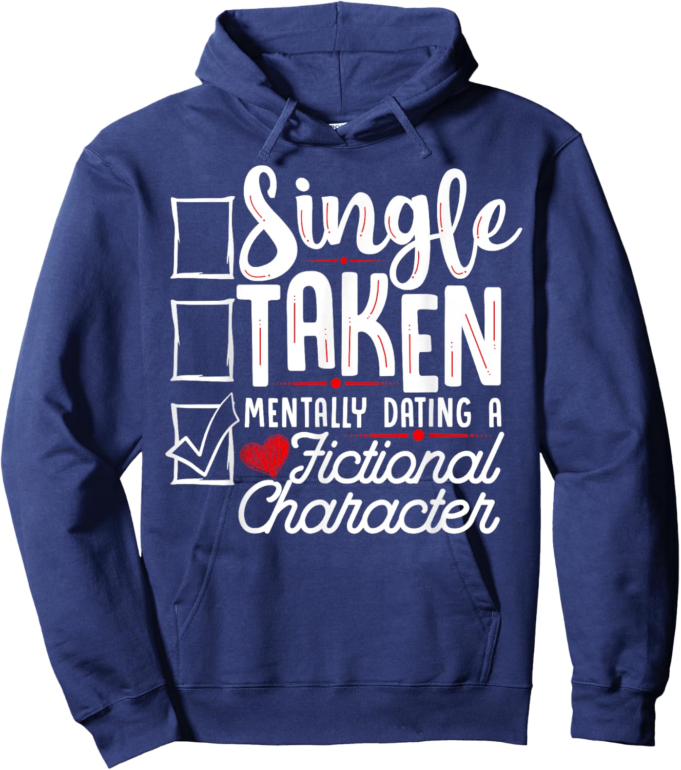 Relationship Status: Mentally Dating A Fictional Character Hoodie - Hoodie | Navy