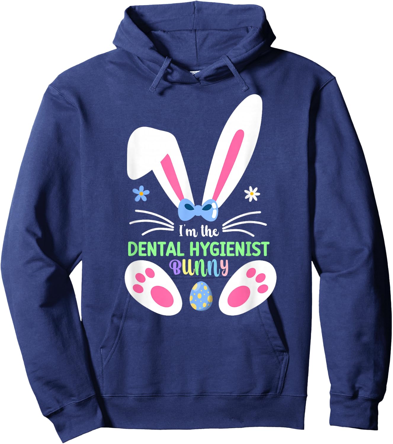 I'm The Dental Hygienist Bunny Matching Family Easter 2026 Hoodie - Hoodie | Navy