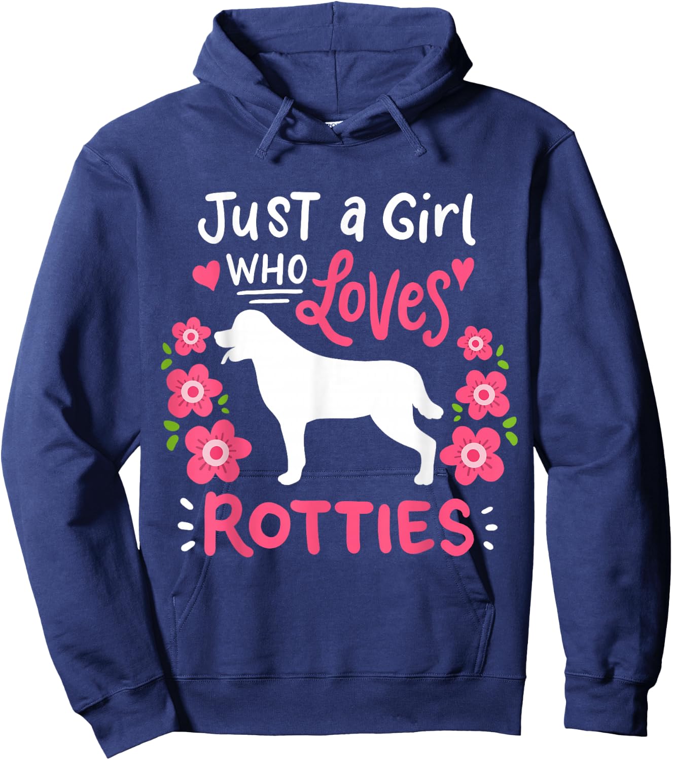 Rottie Rottweiler Just A Girl Who Loves Rotties Gift Hoodie - Hoodie | Navy
