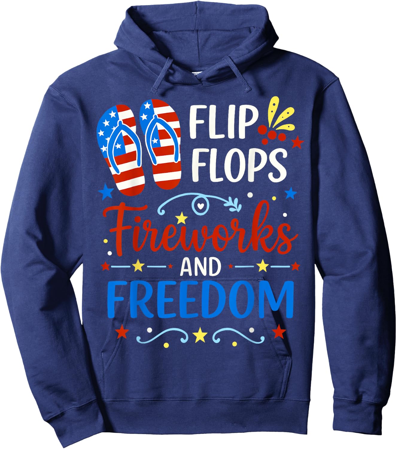 Flip Flops Fireworks And Freedom 4th of July American Flag Hoodie - Hoodie | Navy