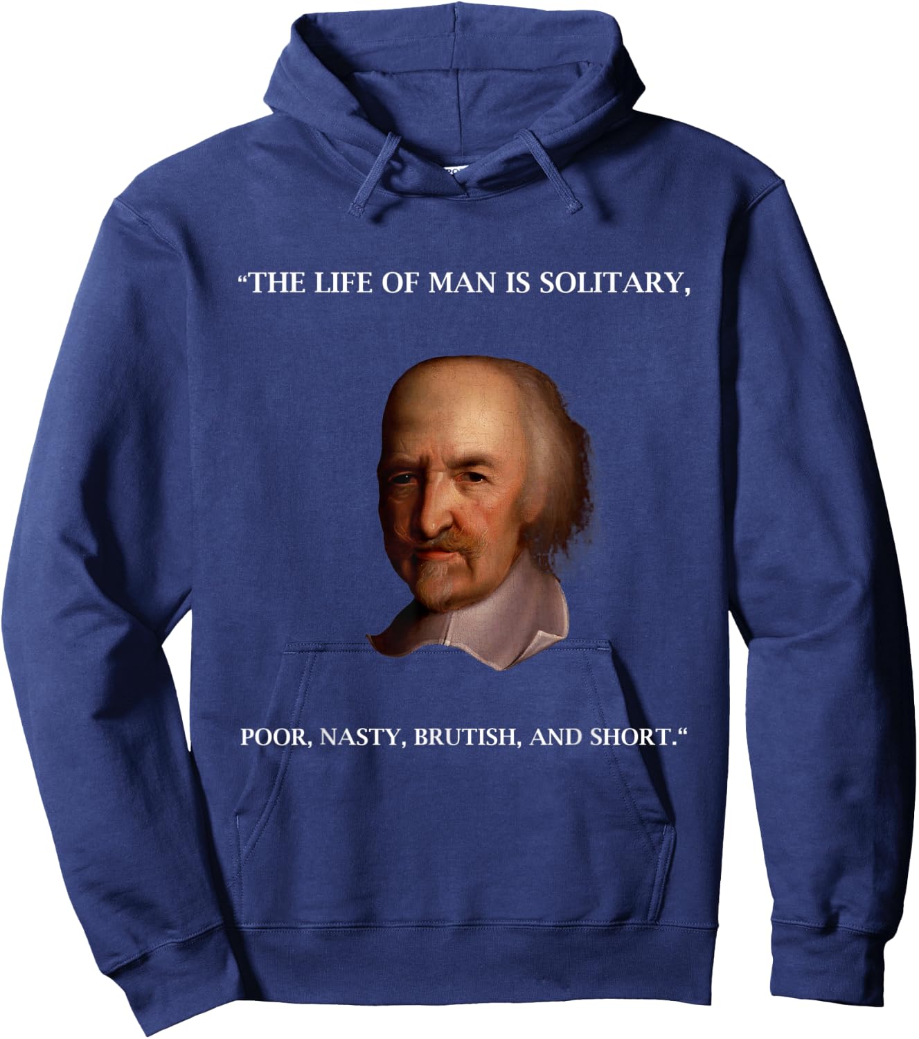 Thomas Hobbes Leviathan Philosopher Quotation T Shirt Hoodie - Hoodie | Navy