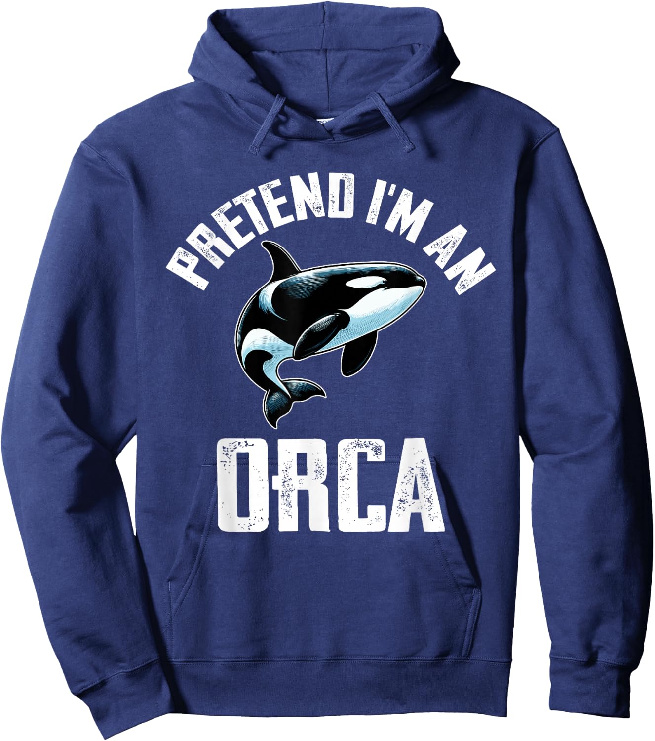 Pretend I Am An Orca Costume Orcas Funny Halloween Hoodie - Hoodie | Navy