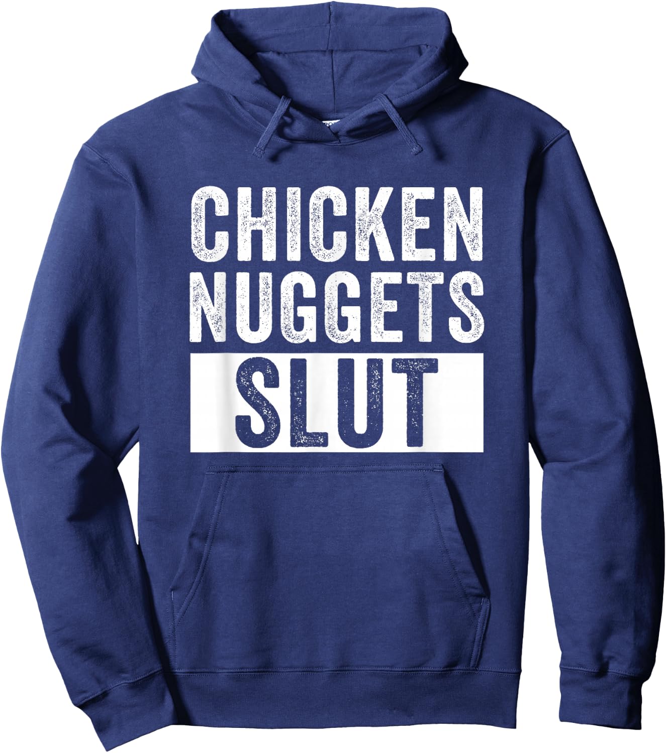 Chicken Nuggets Slut Chicken Nuggets Lover Humor Hoodie - Hoodie | Navy