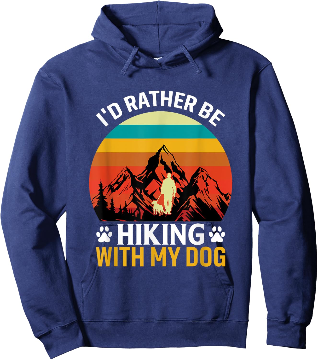 I'd Rather Be Hiking With My Dog Funny Hiking For Dog Lover Hoodie - Hoodie | Navy
