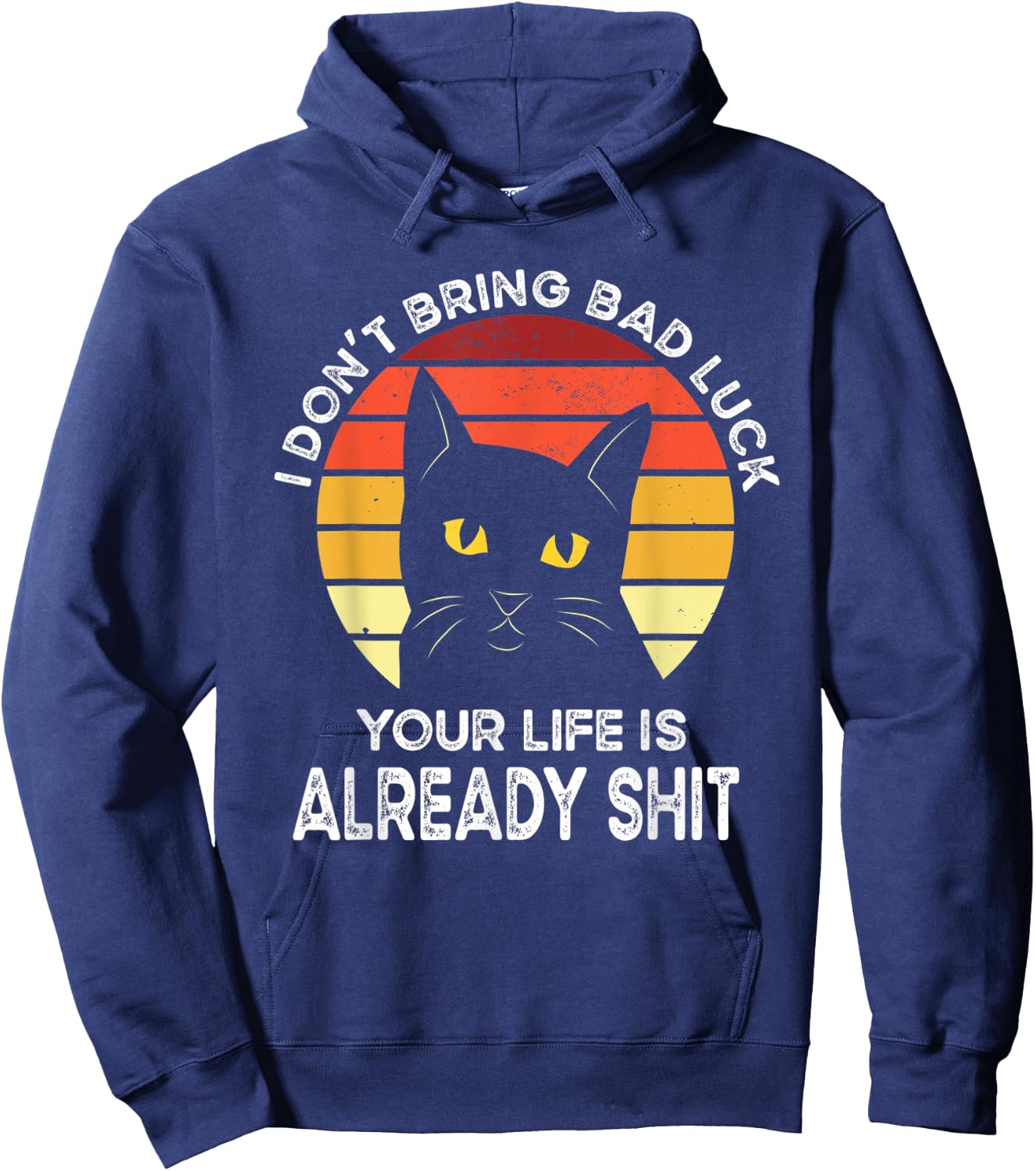 Funny Black Cat Bring Bad Luck Humor Shirts Black Cat Meme Hoodie - Hoodie | Navy
