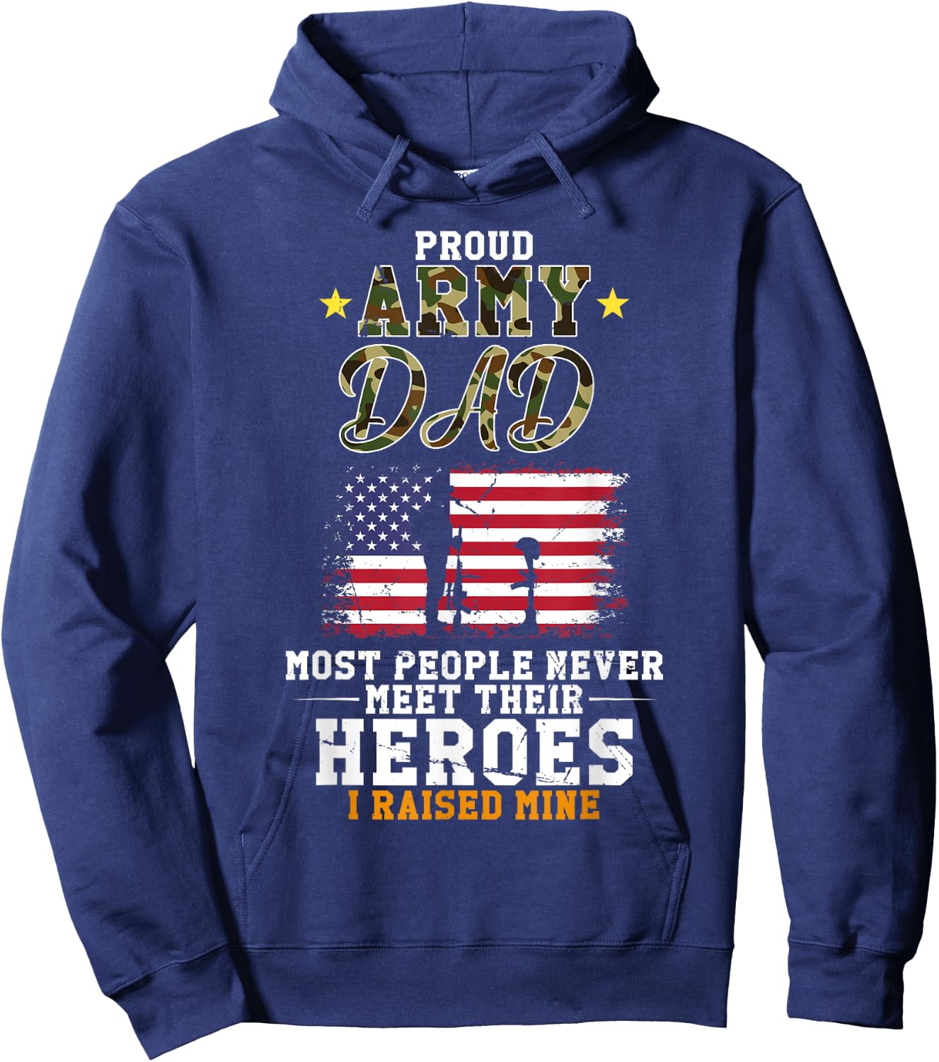 Proud Army Dad I Raised Mine USA American Flag Veteran Hoodie - Hoodie | Navy