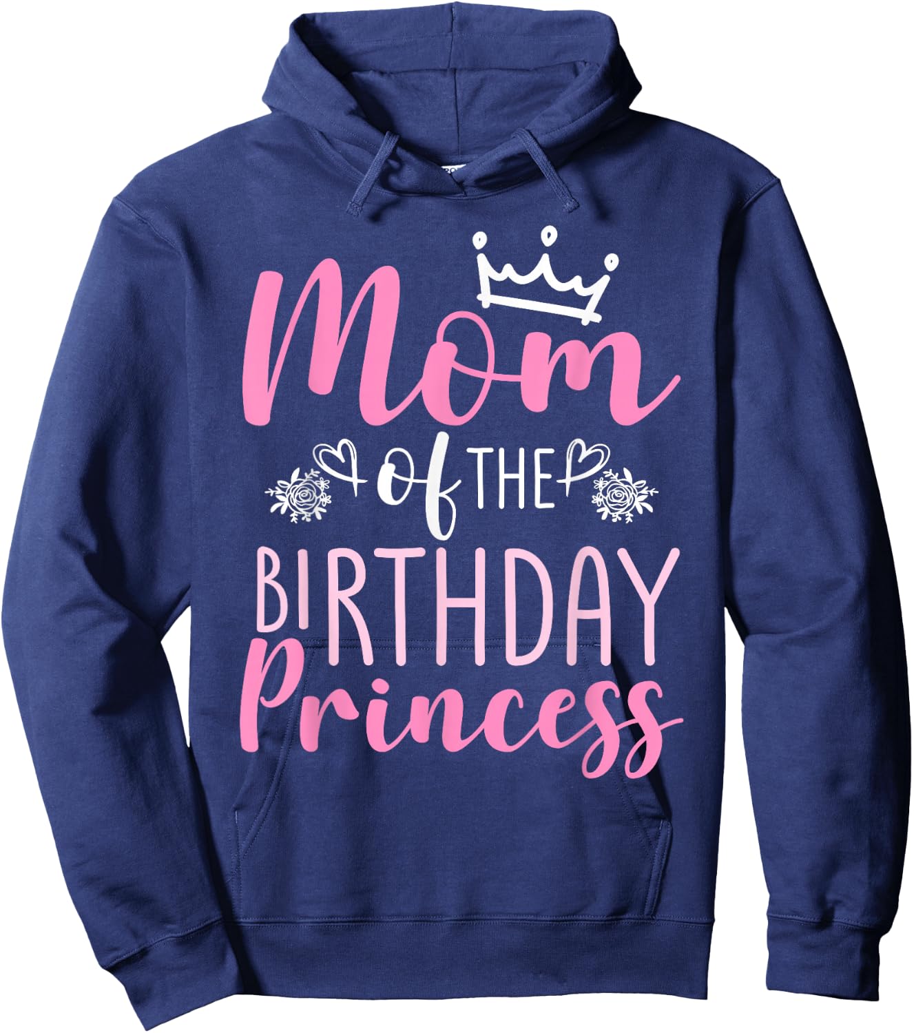 Mom Of The Birthday Princess Family Crown Heart , black Hoodie - Hoodie | Navy