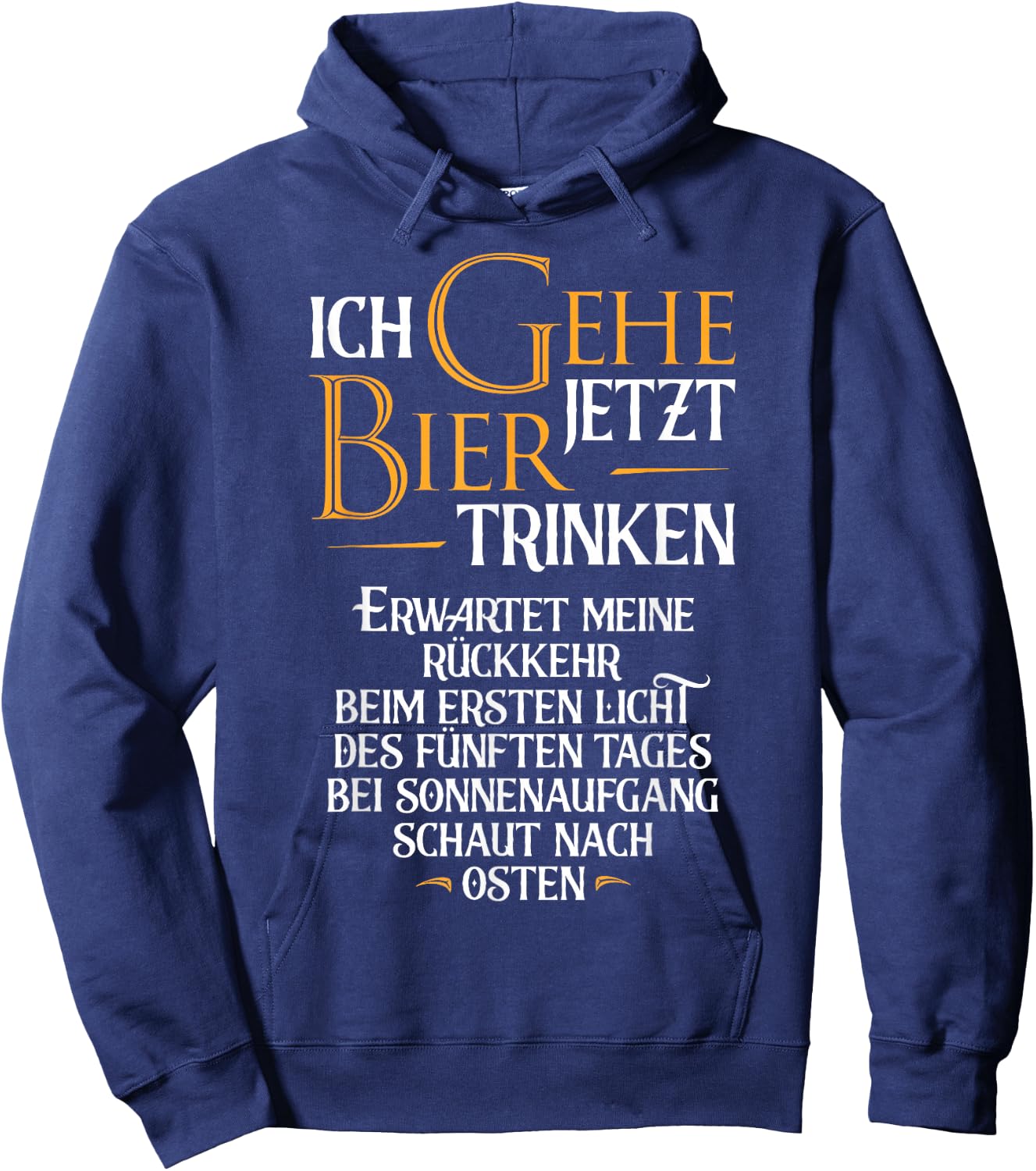 Ich Gehe Jetzt Bier Drinking I Funny Saufen Party Beer , black, s Hoodie - Hoodie | Navy