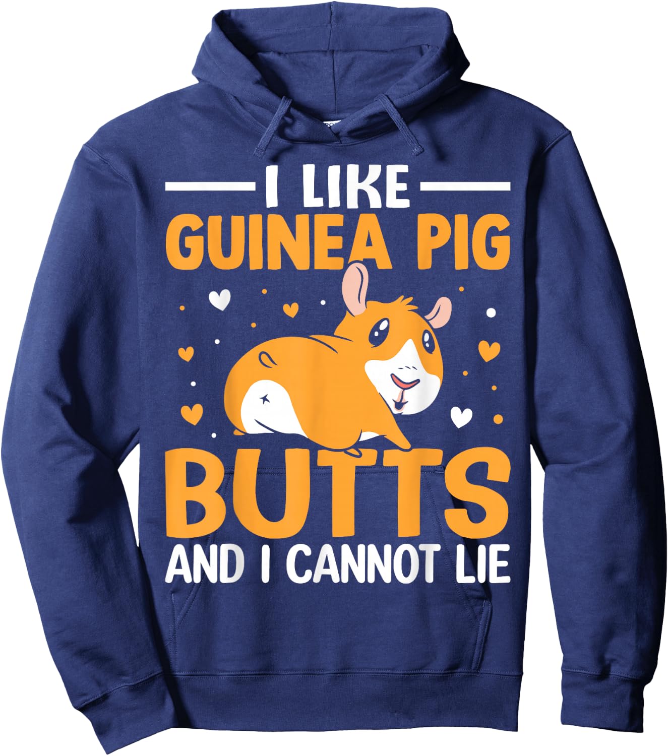 I like guinea pig butt and I can't lie Hoodie - Hoodie | Navy