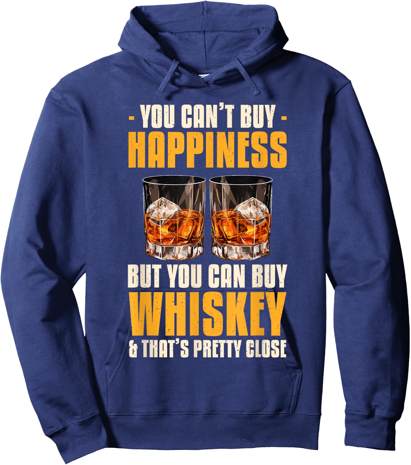 You Can't Buy Happiness But You Can Buy Whiskey Bourbon Hoodie - Hoodie | Navy