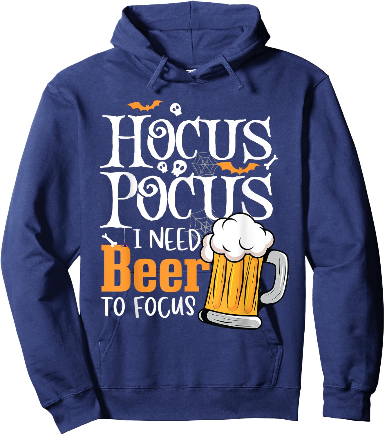Hocus Pocus I Need Beer To Focus Funny Beer Halloween Hoodie - Hoodie | Navy