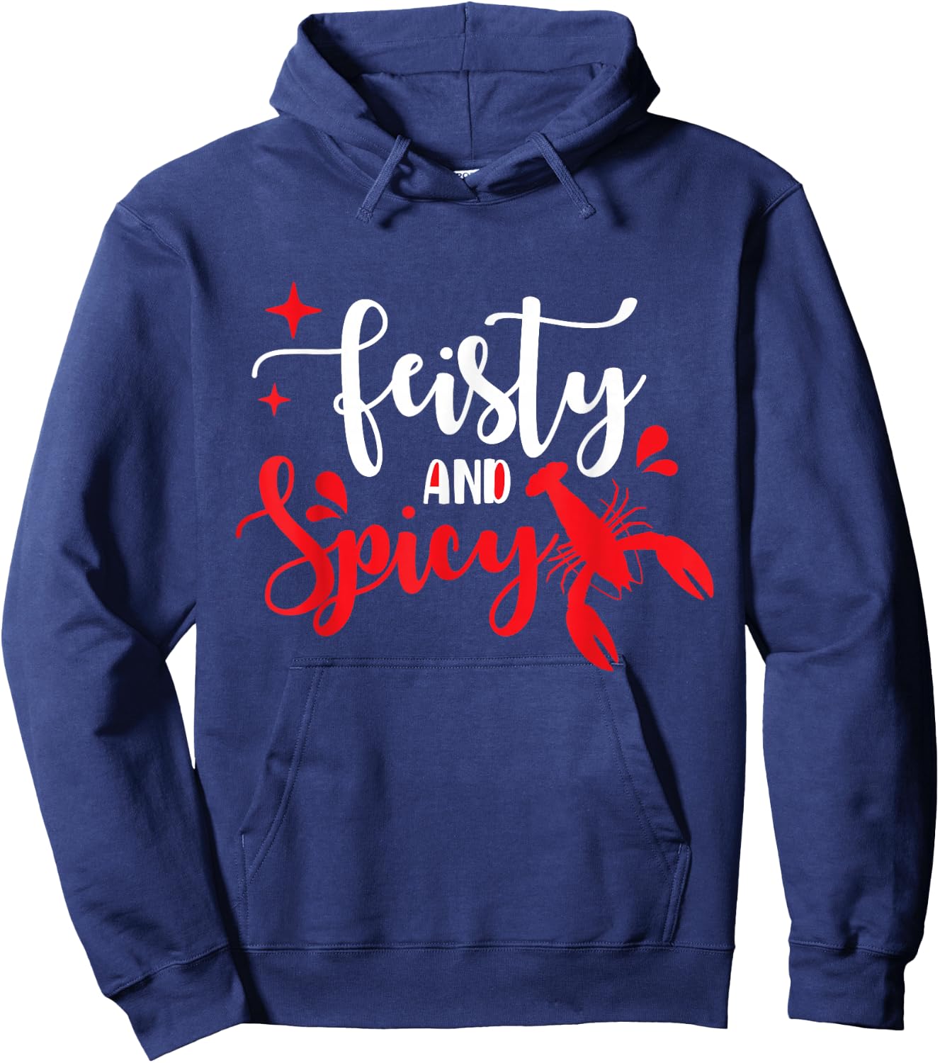 Southern Cajun Crawfish Lover Feisty And Spicy Crawfish Hoodie - Hoodie | Navy