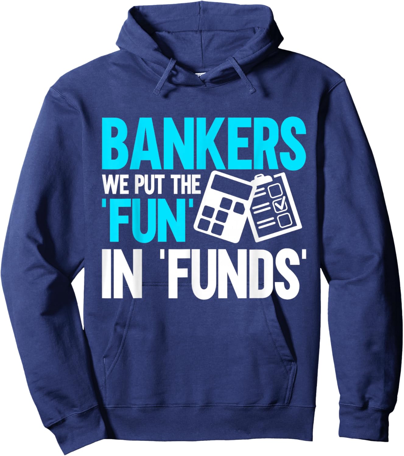 Bankers we put the Fun in Funds Banker Hoodie - Hoodie | Navy