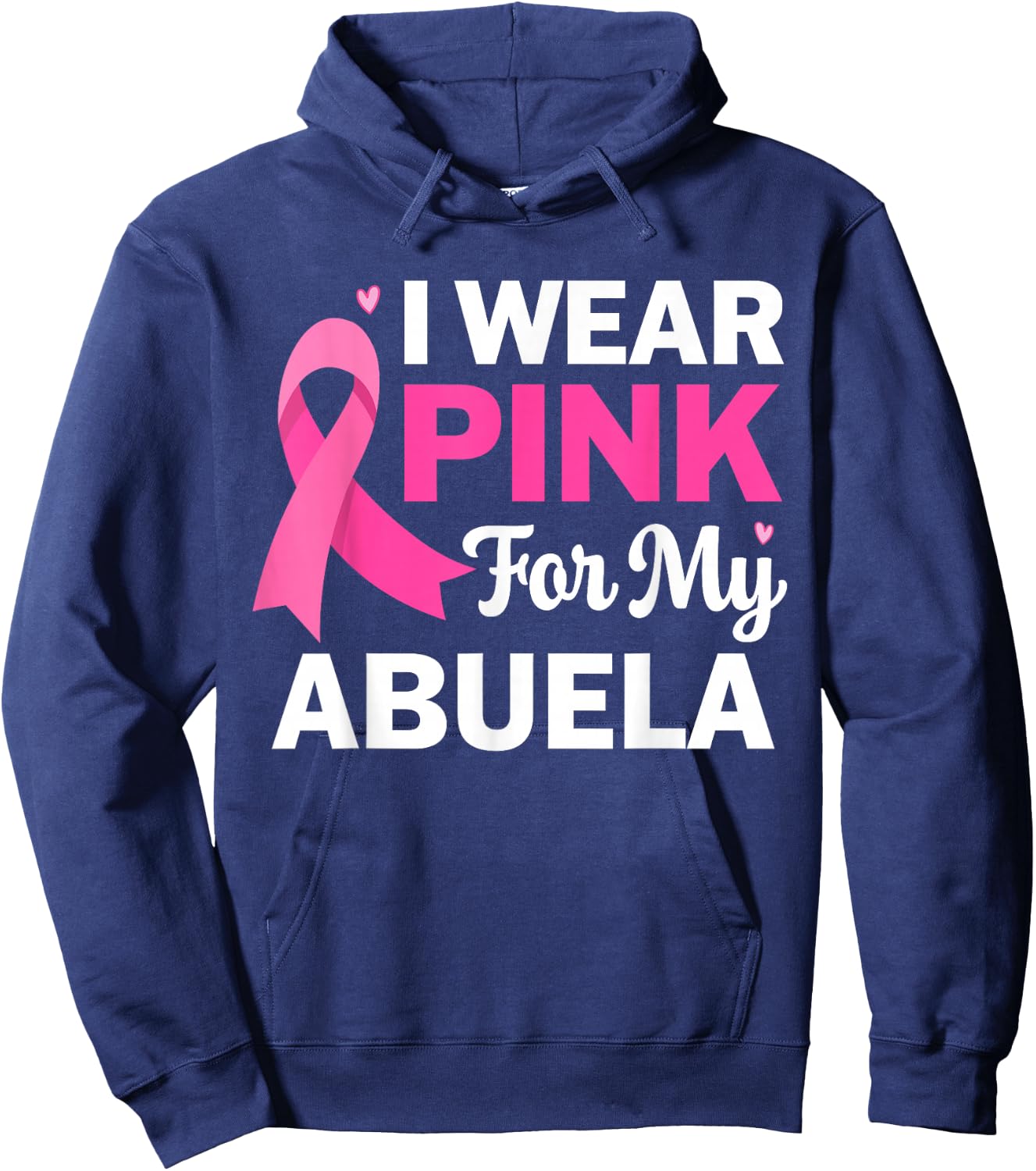 I Wear Pink For My Abuela Breast Cancer Spanish Grandma Hoodie - Hoodie | Navy