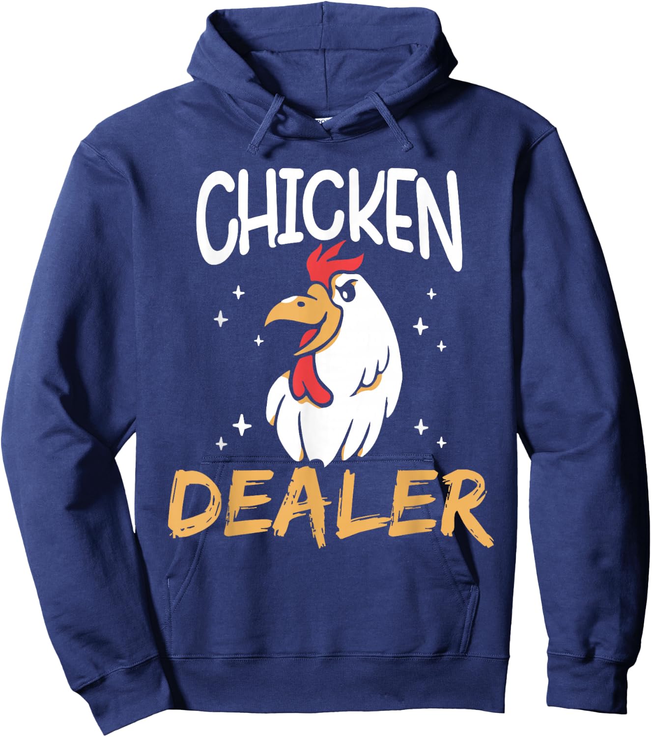Chicken Dealer Rooster Poultry Chickens Keeper Chicken Hoodie - Hoodie | Navy