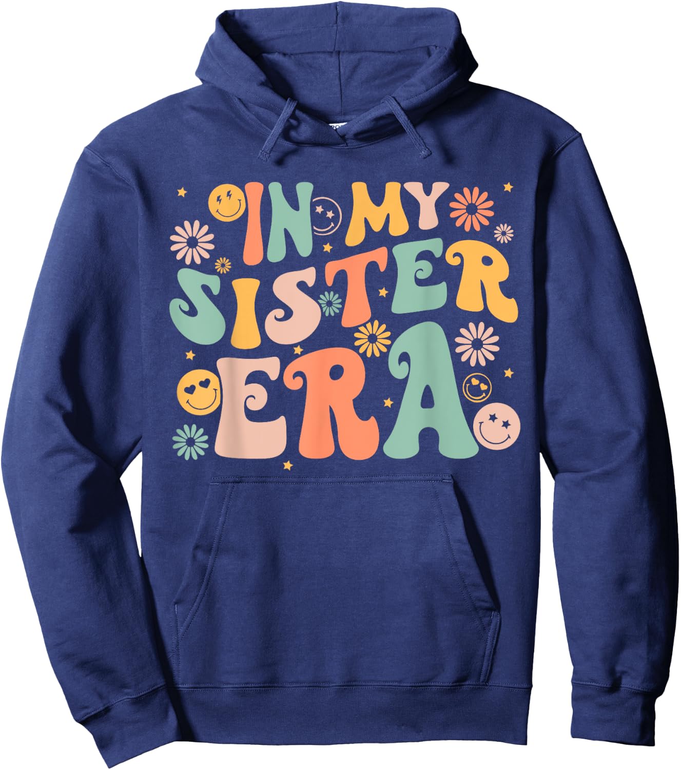 In My Sister Era Groovy Retro Cool Cute To be a Sister Hoodie - Hoodie | Navy