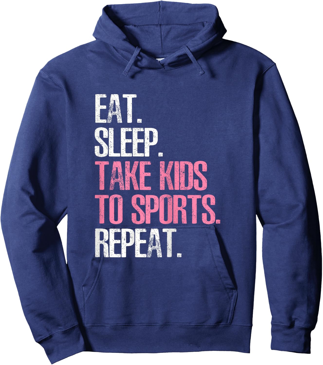 Eat Sleep Take Kids To Sports Repeat Shirt Mother's Day Hoodie - Hoodie | Navy