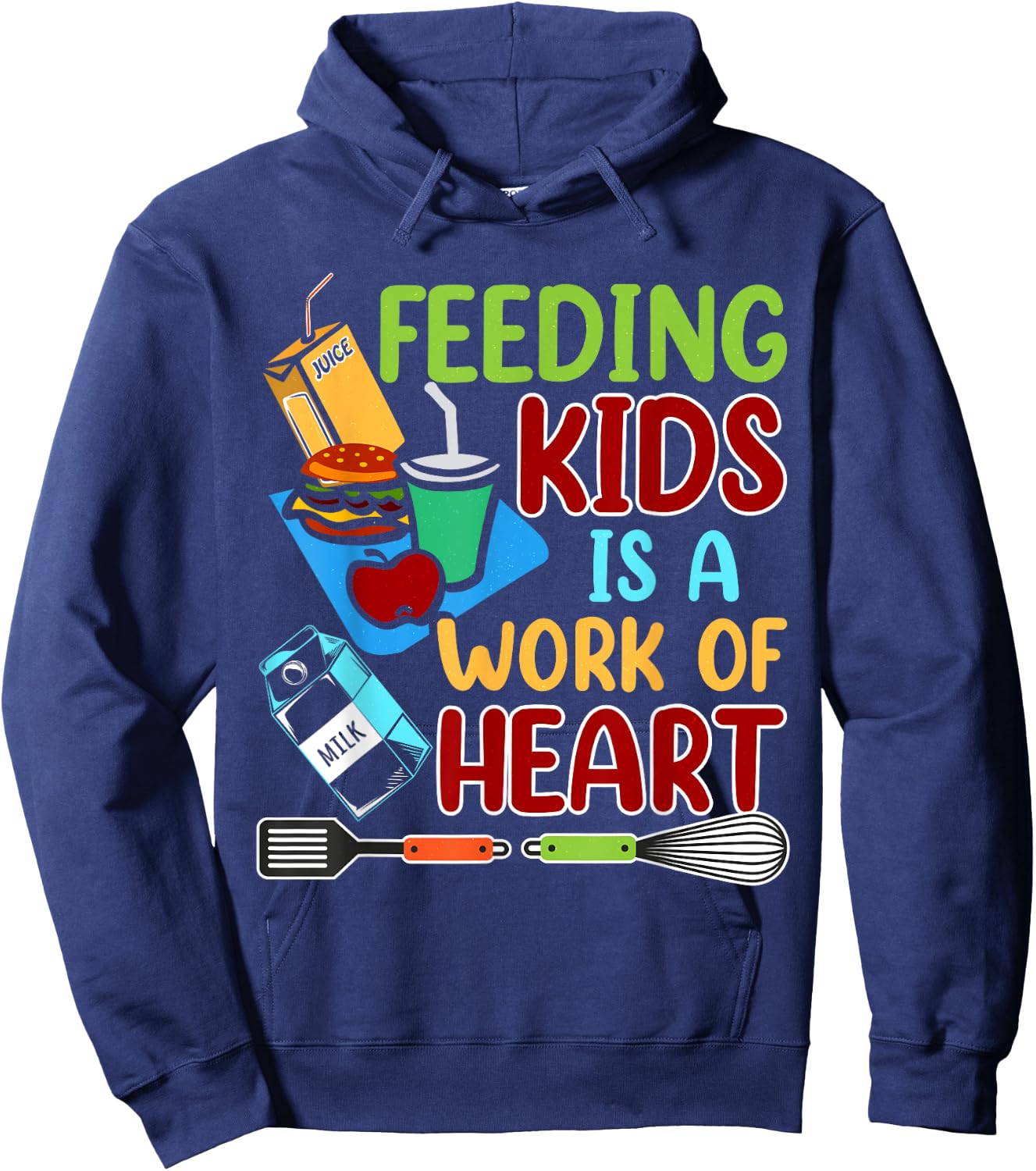 Feeding Kids Is A Work Of Heart School Lunch Lady Squad Hoodie - Hoodie | Navy