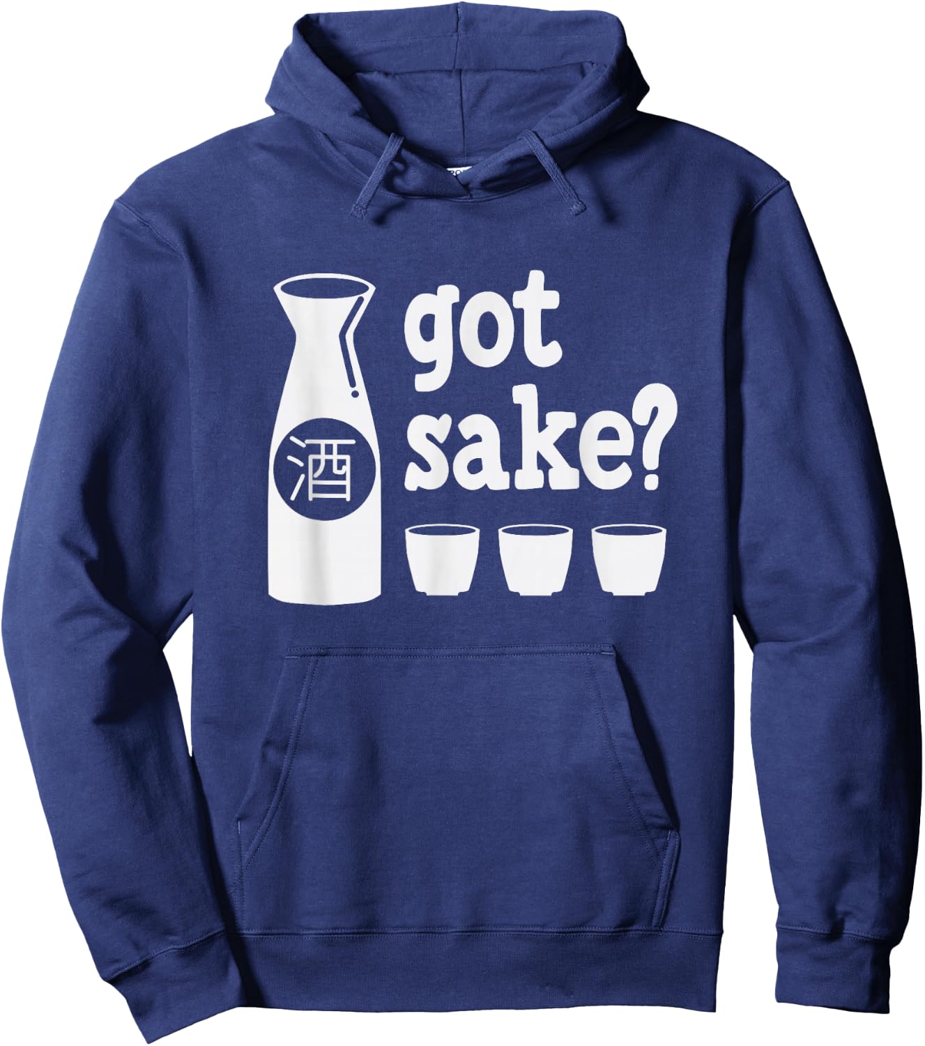 Got Sake Japanese Tokyo Rice Wine Funny Drinking Gift Hoodie - Hoodie | Navy