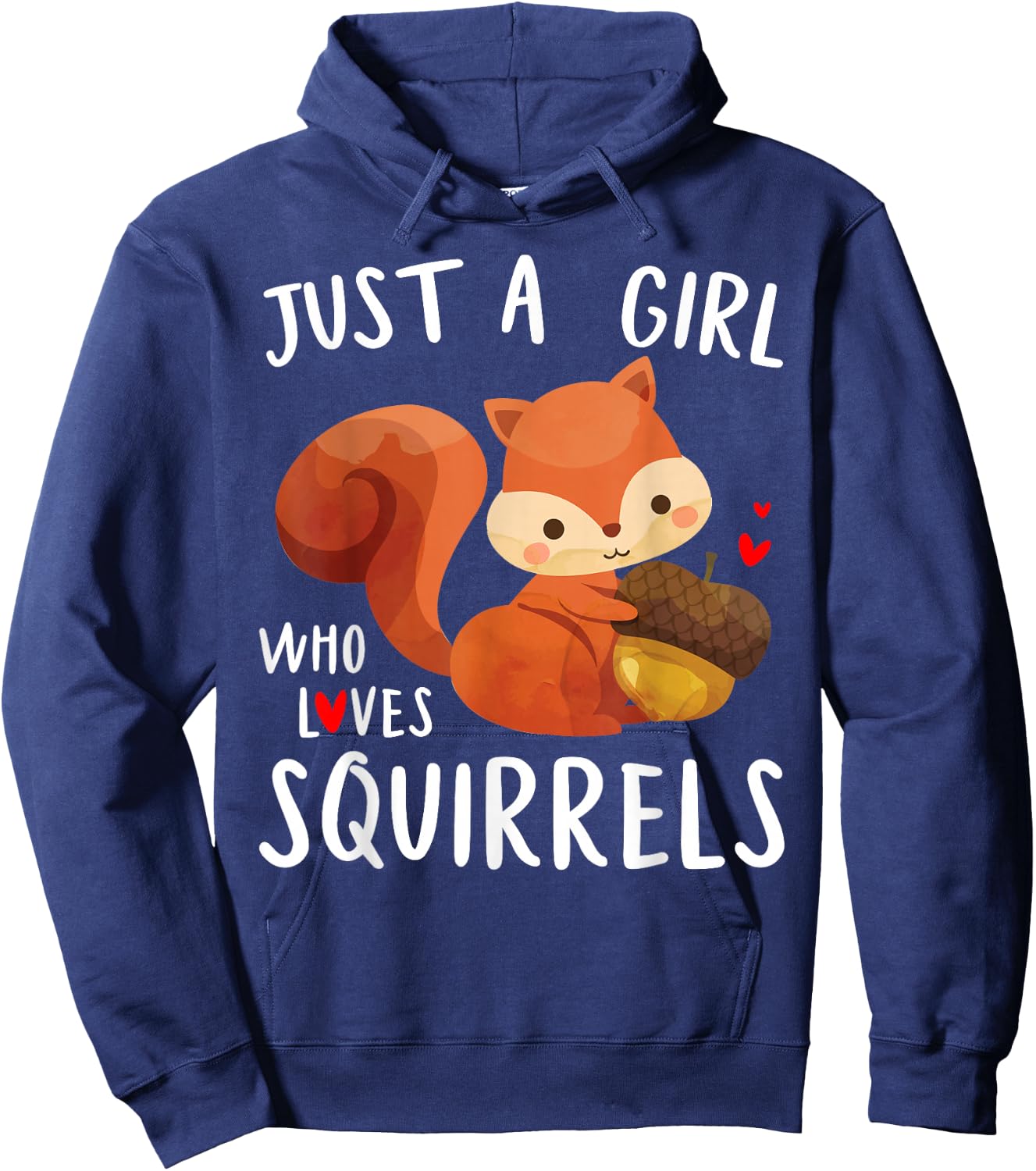 Just a Girl Who Loves Squirrels Baby Squad Gardening Animal Hoodie - Hoodie | Navy