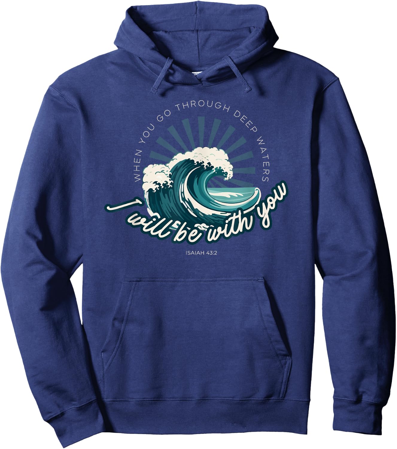 When You Go Through Deep Waters - Isaiah 43:2 Bible Verse Hoodie - Hoodie | Navy