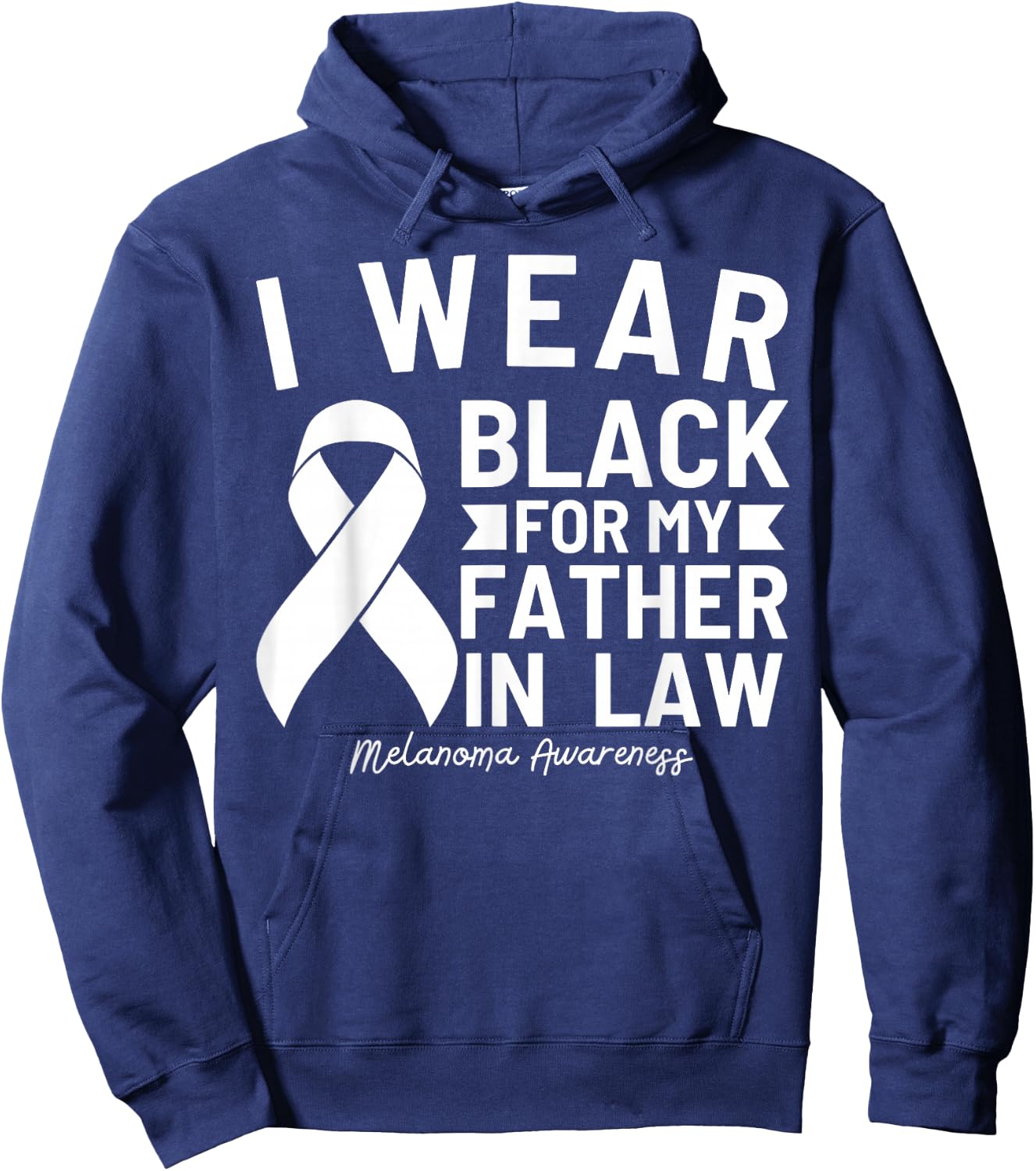 I Wear Black For My Father In Law Melanoma Awareness Hoodie - Hoodie | Navy