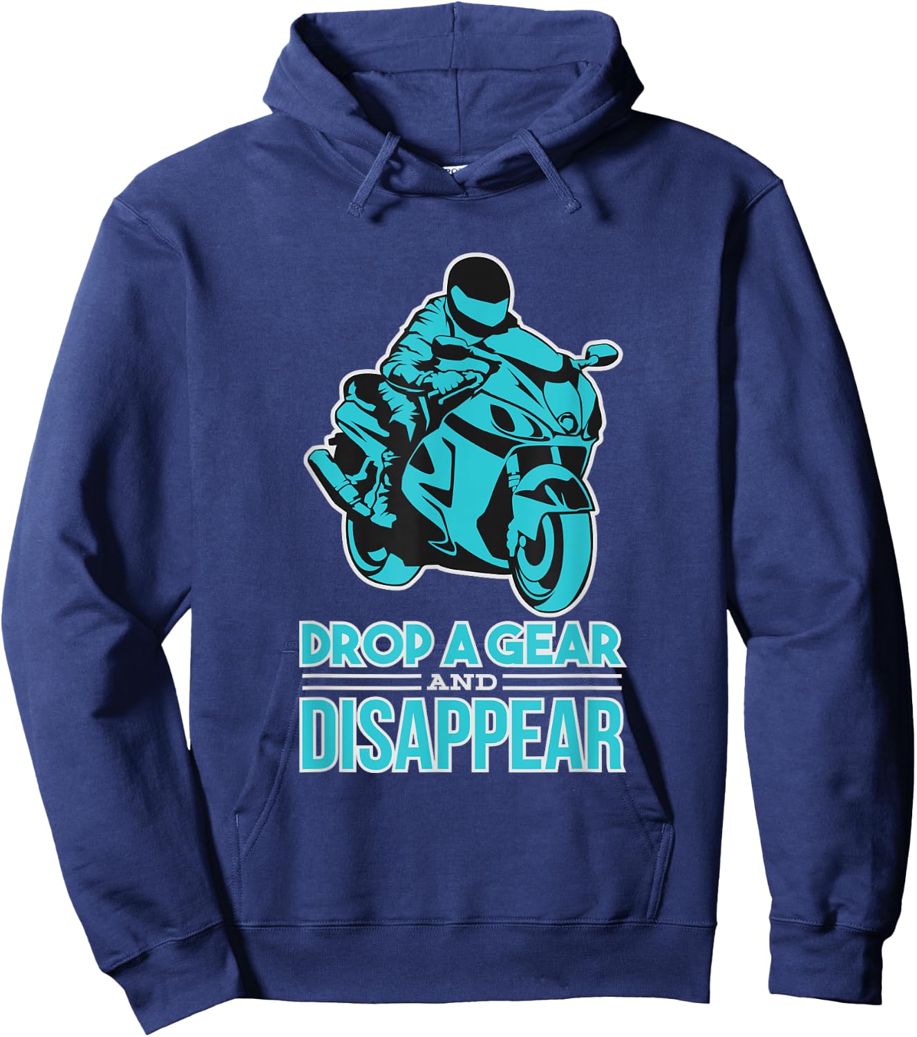 Drop A Gear And Disappear - Biker and Motorcycle Hoodie - Hoodie | Navy