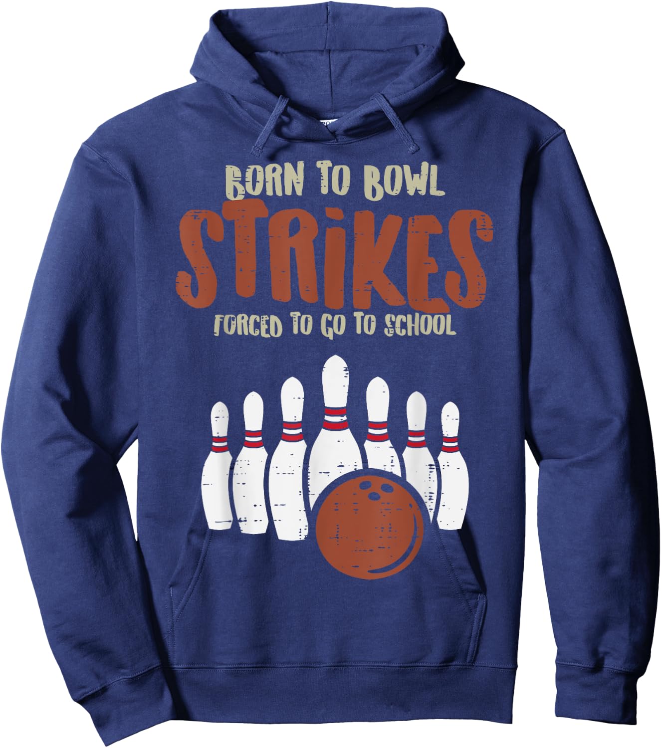 Born To Bowl Strikes Forced School Funny Bowling Player Kids Hoodie - Hoodie | Navy