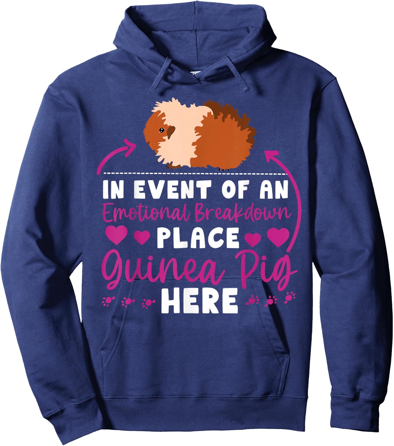 Guinea Pig In Event Of An Emotional Breakdown Place Guinea Hoodie - Hoodie | Navy
