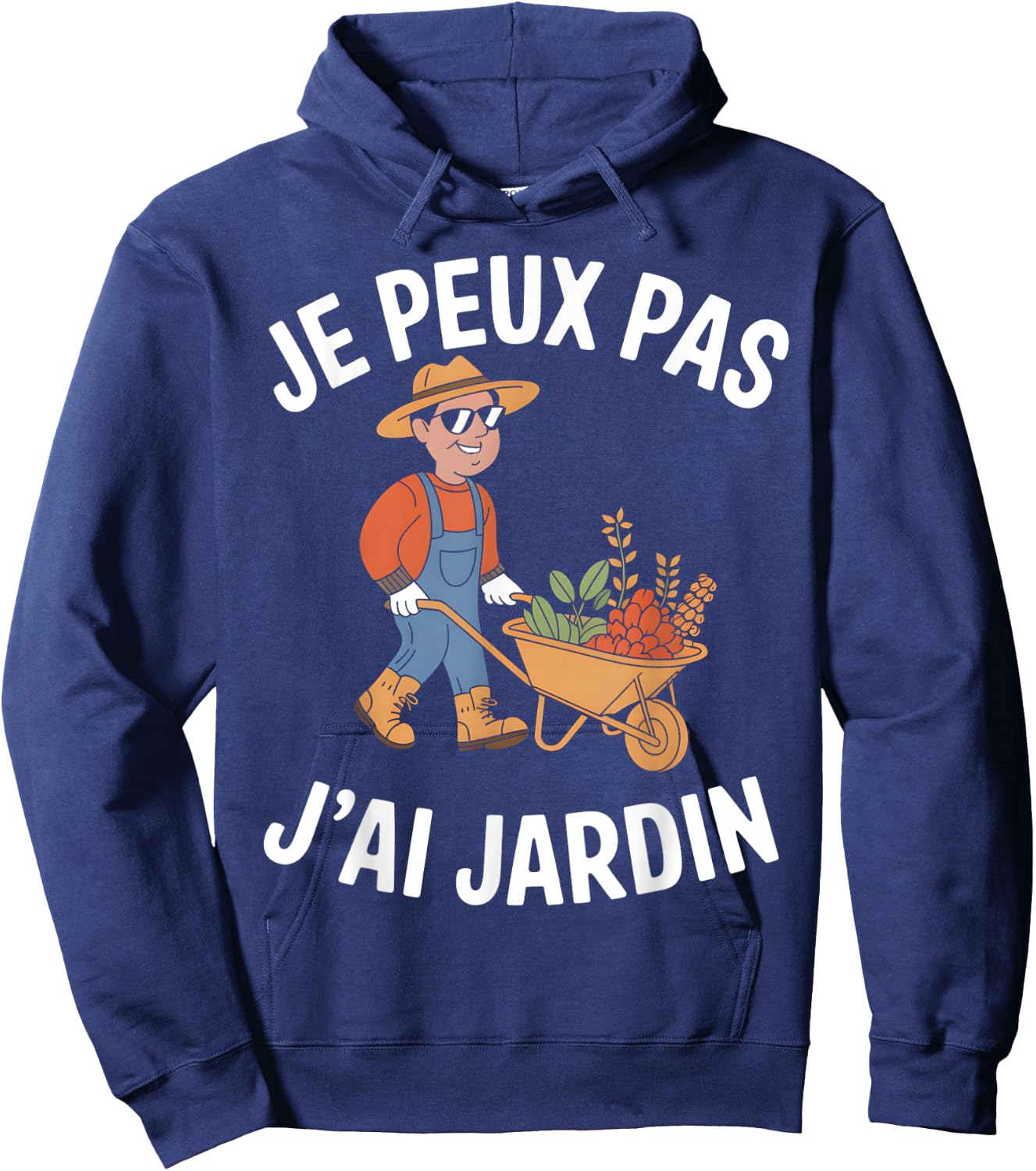 Je Peux Pas J'ai Jardin Gardening Gardener Vegetable Garden Humour Hoodie - Hoodie | Navy