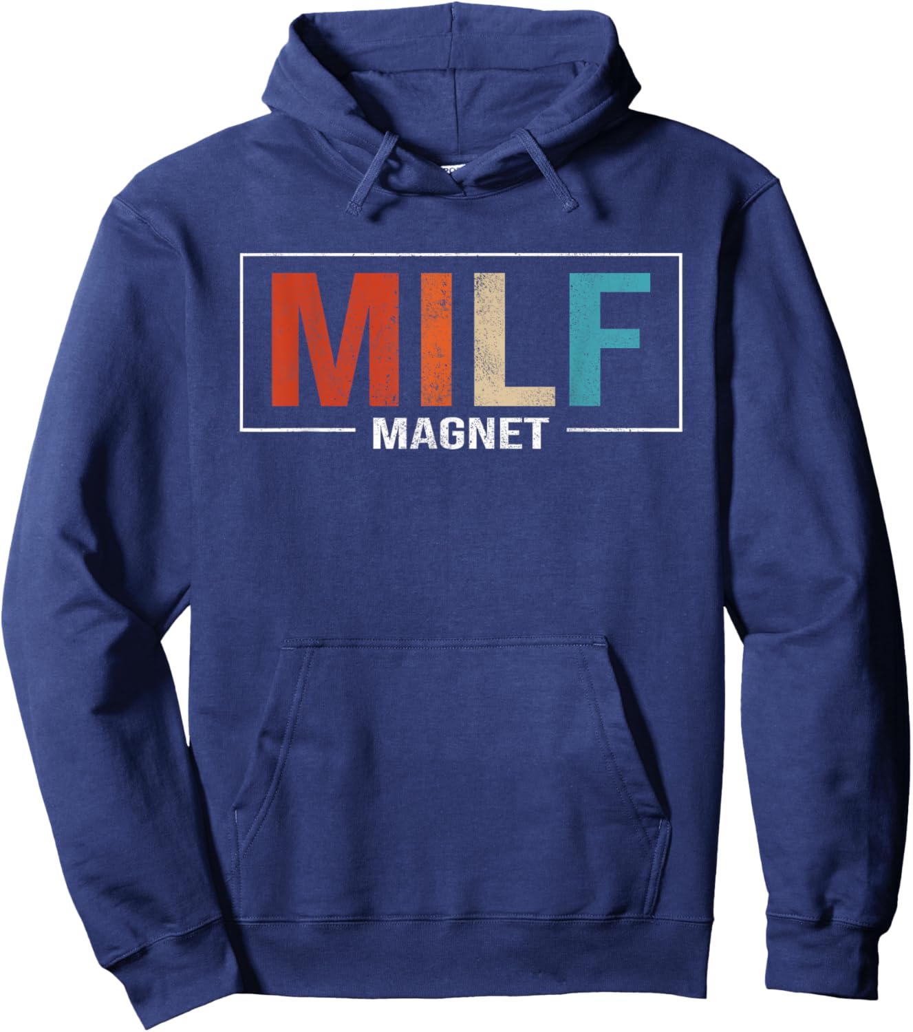 Milf Magnet Funny Adult Humor Workout Gym I love Milfs Hoodie - Hoodie | Navy