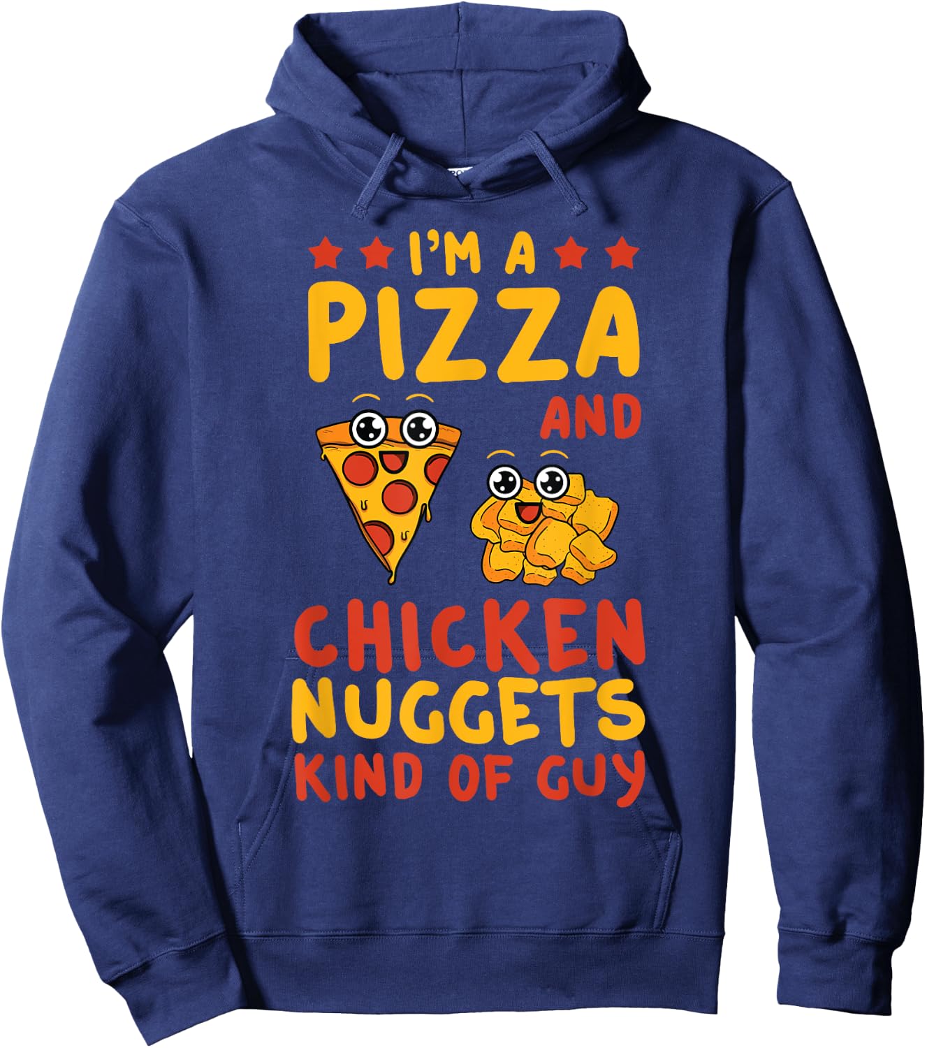 Chicken Nugget Pizza Lovers Nuggies Fans Nug Fast Food Hoodie - Hoodie | Navy