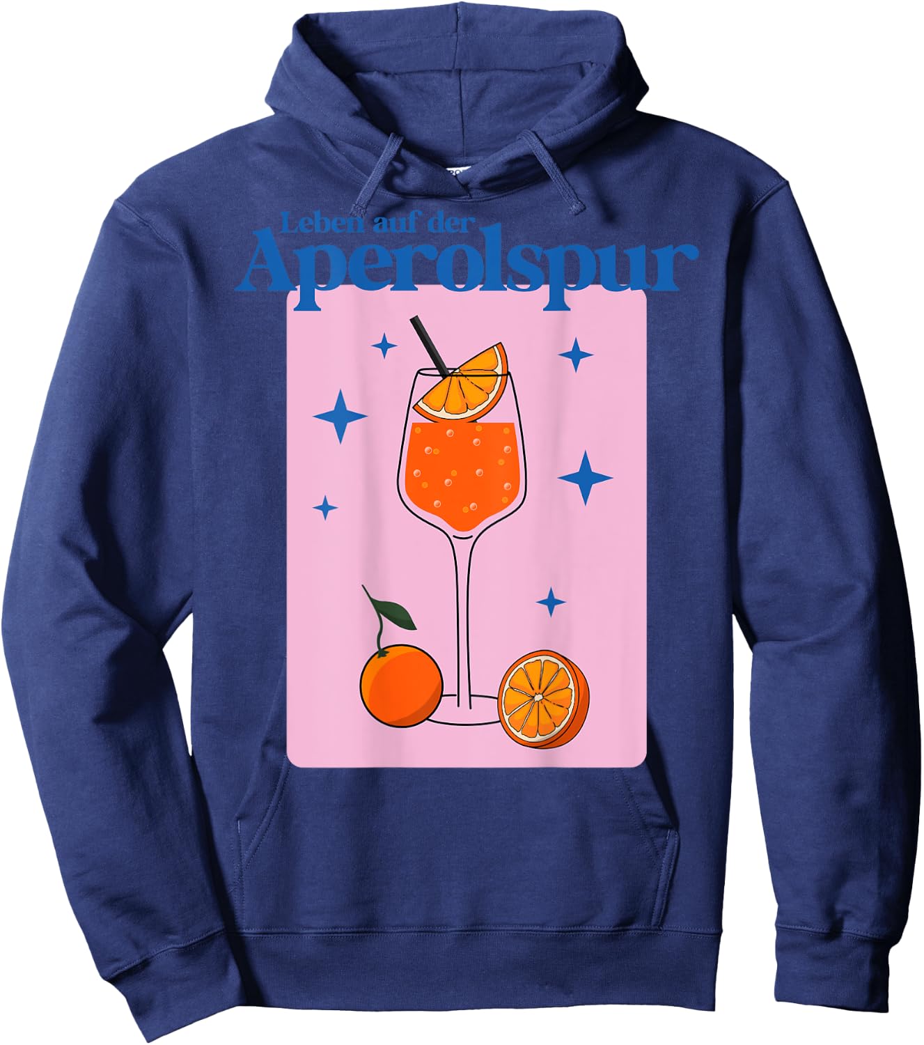 with German Text "Leben auf der APEROLSPUR - HALLÖCHEN APERÖLCHEN SPRITZ STARS", White Hoodie - Hoodie | Navy