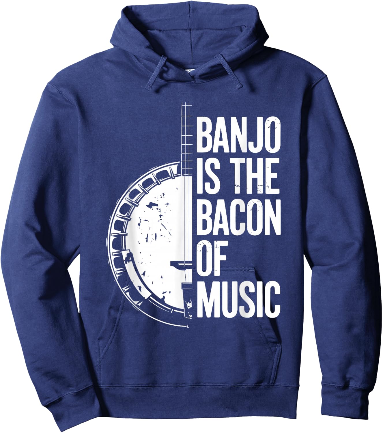 Banjo Is The Bacon Of Music, Bluegrass Banjo Player Hoodie - Hoodie | Navy