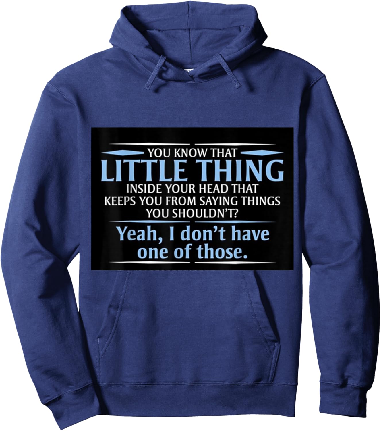 You know that little thing inside your head? Hoodie - Hoodie | Navy