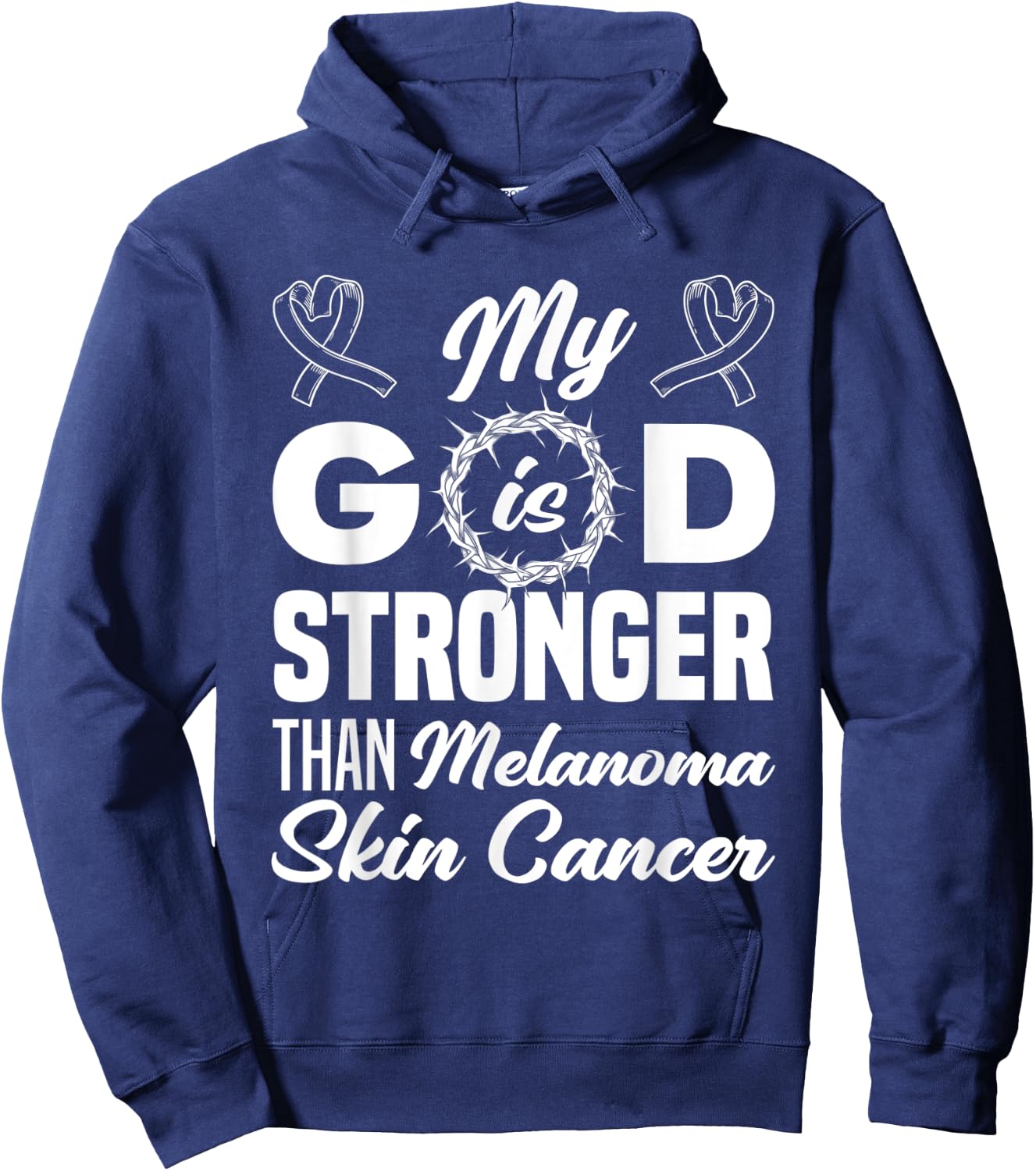 My God Is Stronger Than Melanoma Skin Cancer Warrior Hoodie - Hoodie | Navy