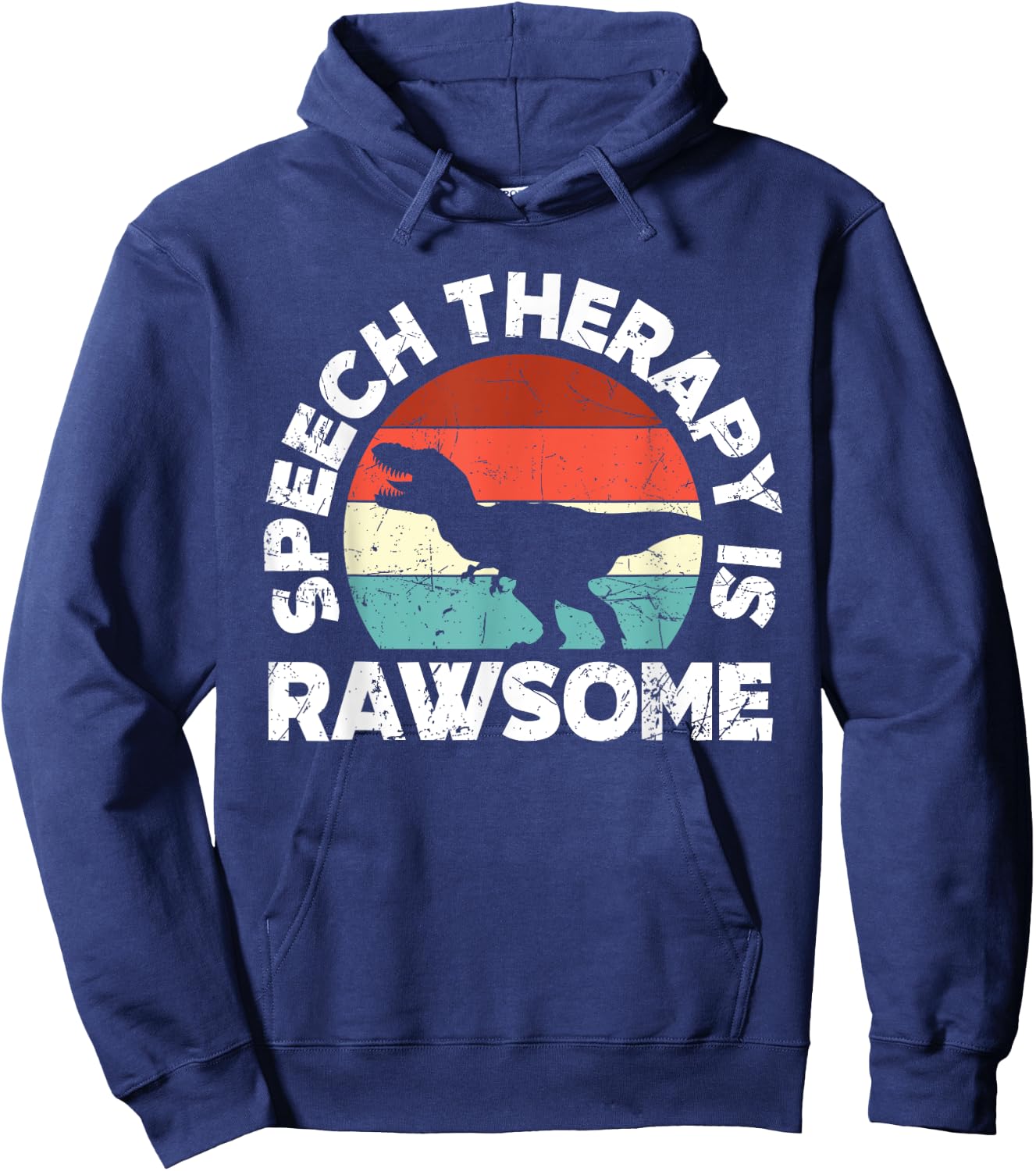 SLP Therapy Dinosaur Rawsome Speech Language Pathologist Hoodie - Hoodie | Navy