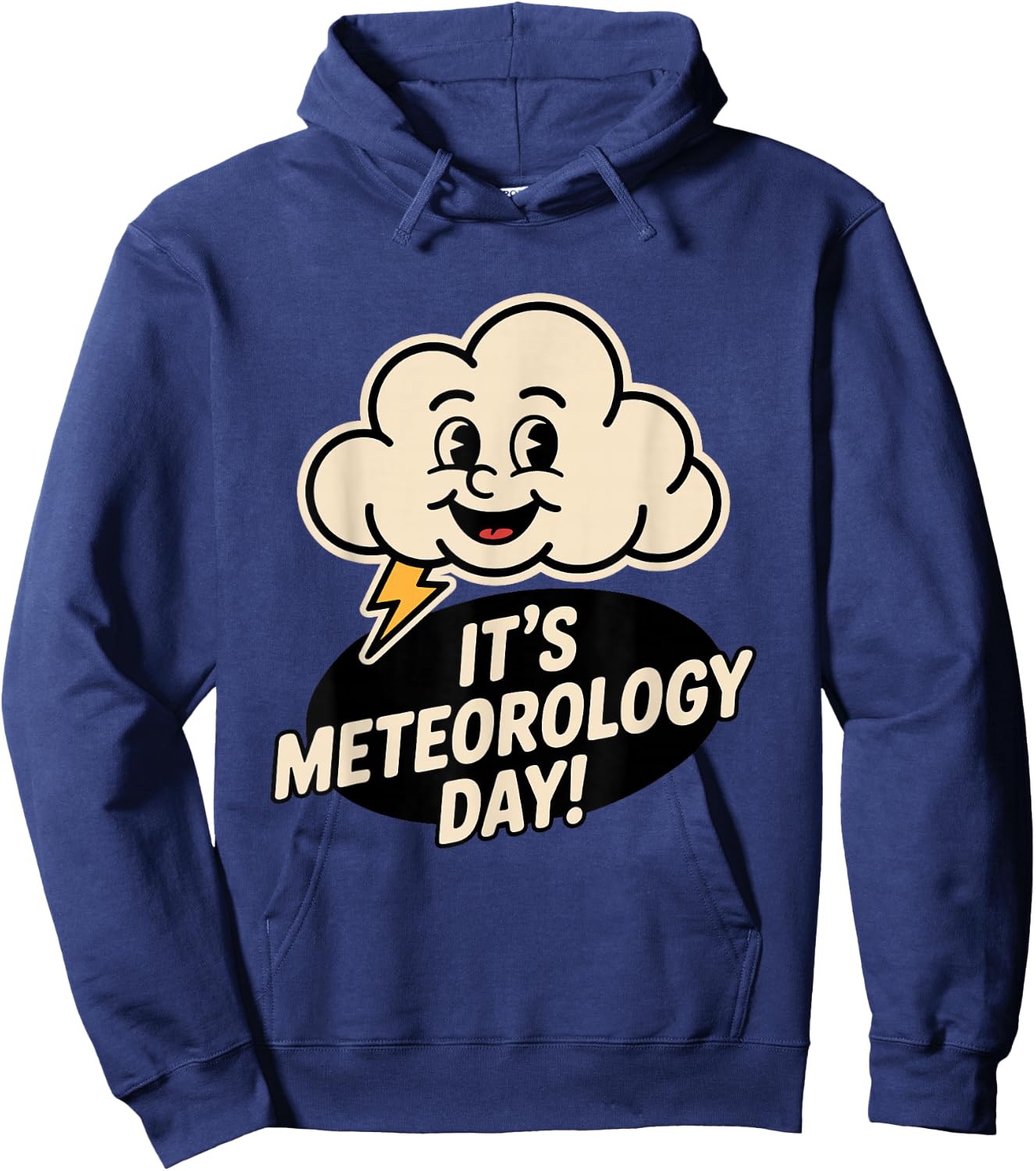 It’s Meteorology Day Weather Science Forecast Meteorologist Hoodie - Hoodie | Navy