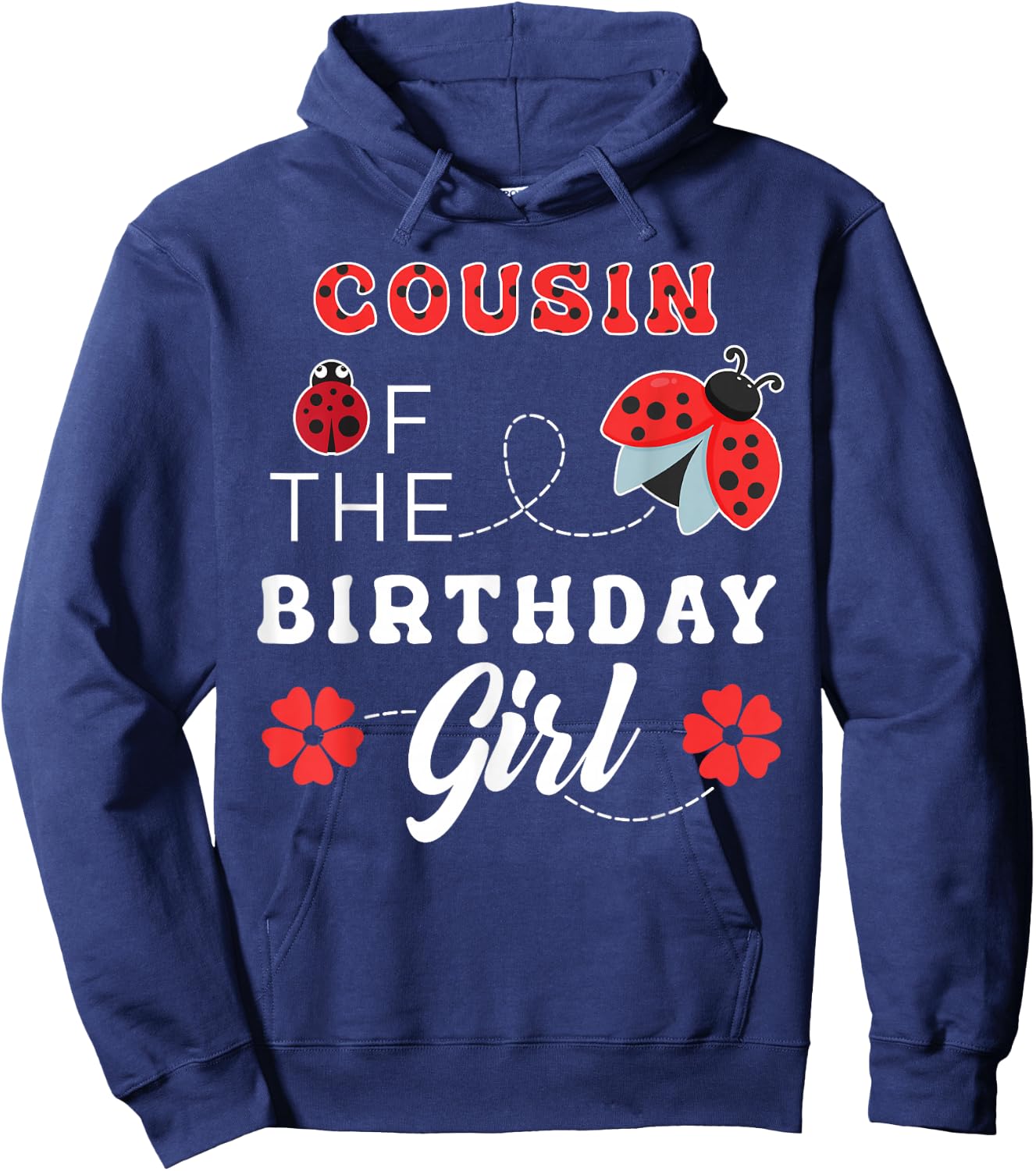 COUSIN of the Birthday Girl Cute Ladybug Lover Matching Hoodie - Hoodie | Navy
