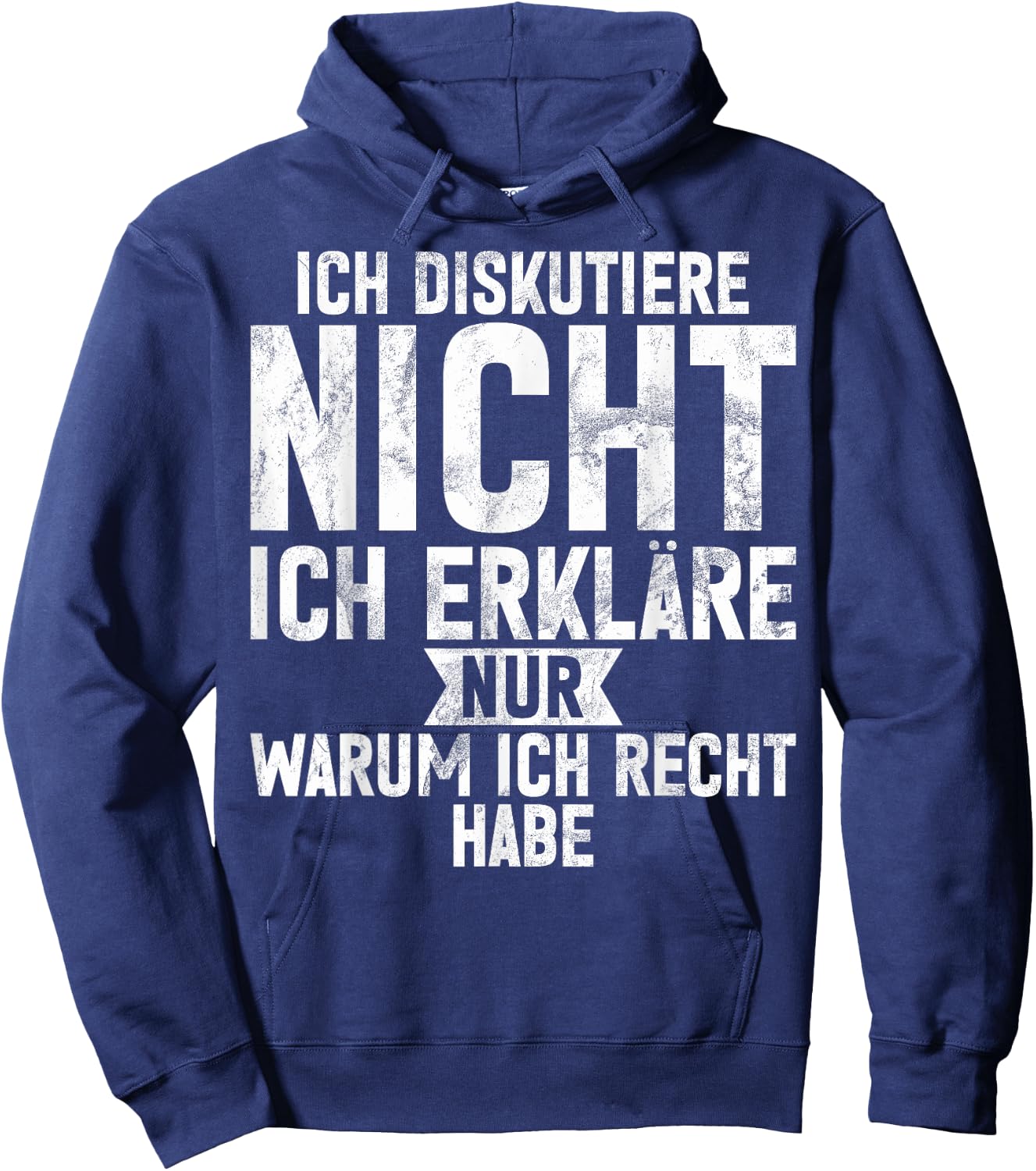 with German Text "Ich Diskutiere nicht ich erkläre nur warum ich recht hab", black Hoodie - Hoodie | Navy