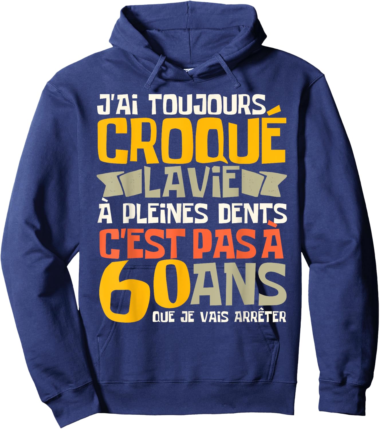 60th Birthday Man Gift Funny 60th Birthday Joke Hoodie - Hoodie | Navy