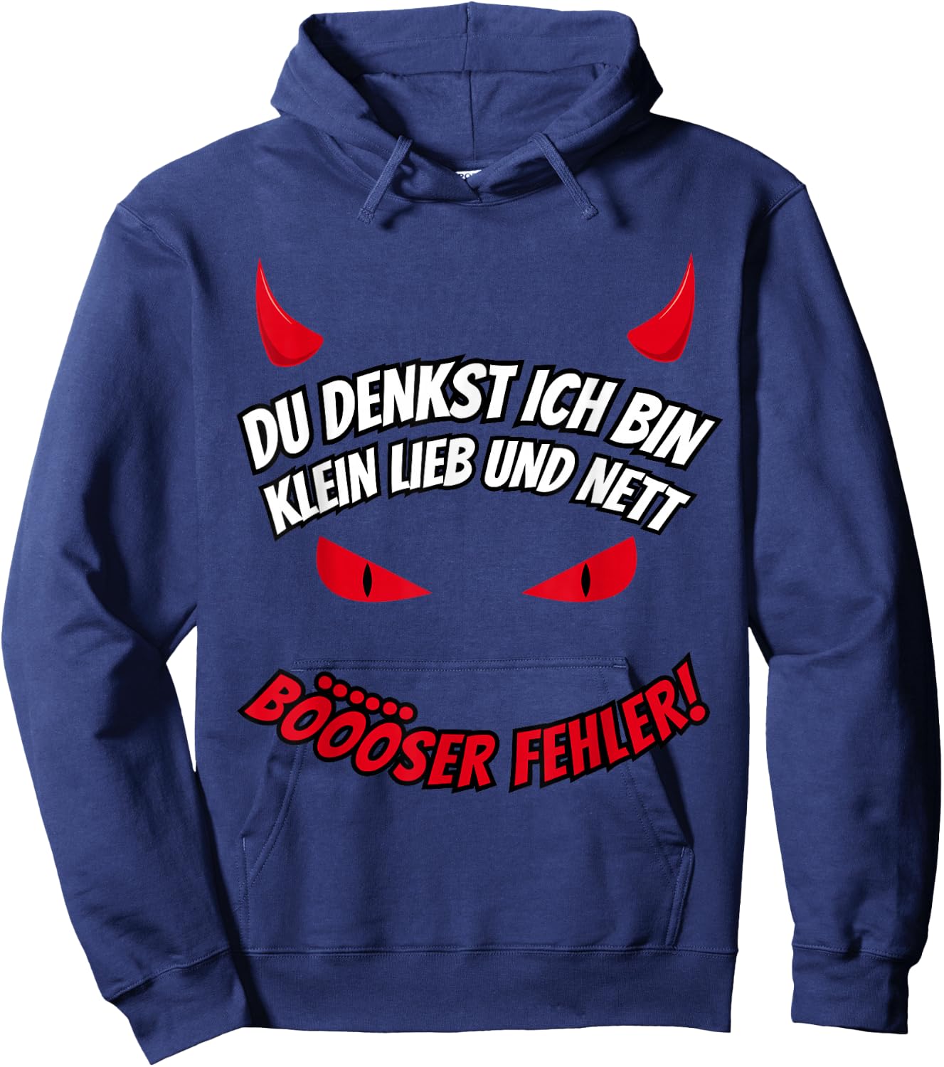 Du Tenkst Ich Bin Klein Lieb & Nett Evil Fehler Devil Horns , black Hoodie - Hoodie | Navy