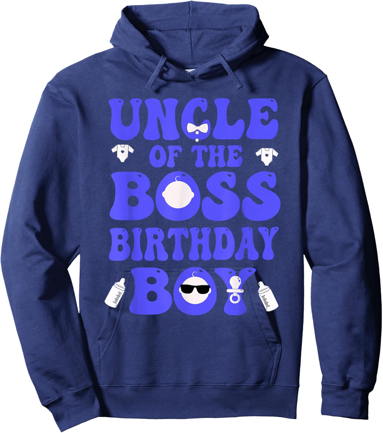 Uncle Of The Boss Birthday Boy Baby Family Decorations Hoodie - Hoodie | Navy