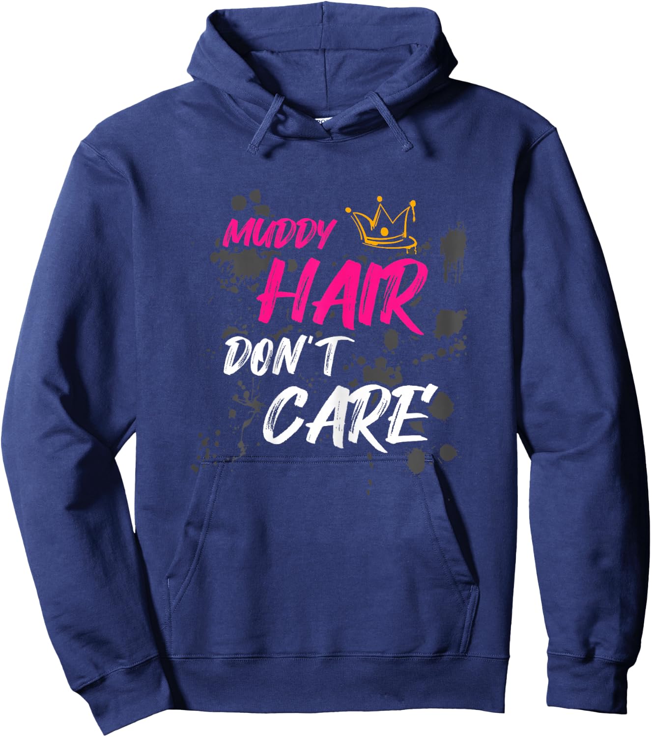 Muddy hair don't care Schlammlauf Mud Run Hoodie - Hoodie | Navy