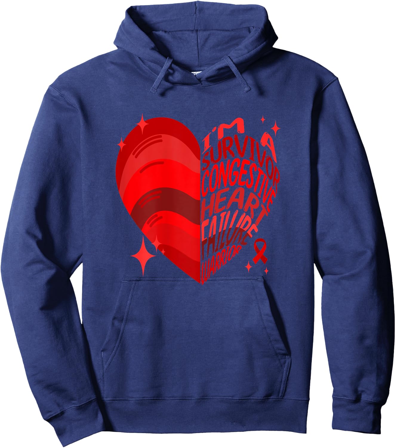 Congestive Heart Failure I'm A Survivor Red Ribbon Heart Hoodie - Hoodie | Navy