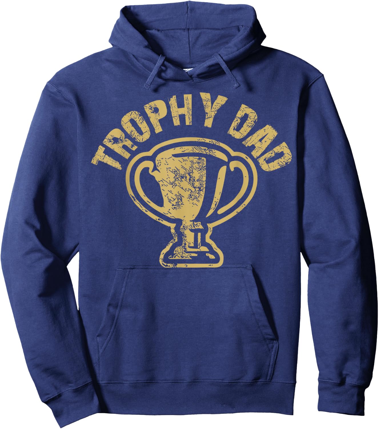 Trophy Dad Funny Father's Day For Dad Joke Humorous Pun Hoodie - Hoodie | Navy