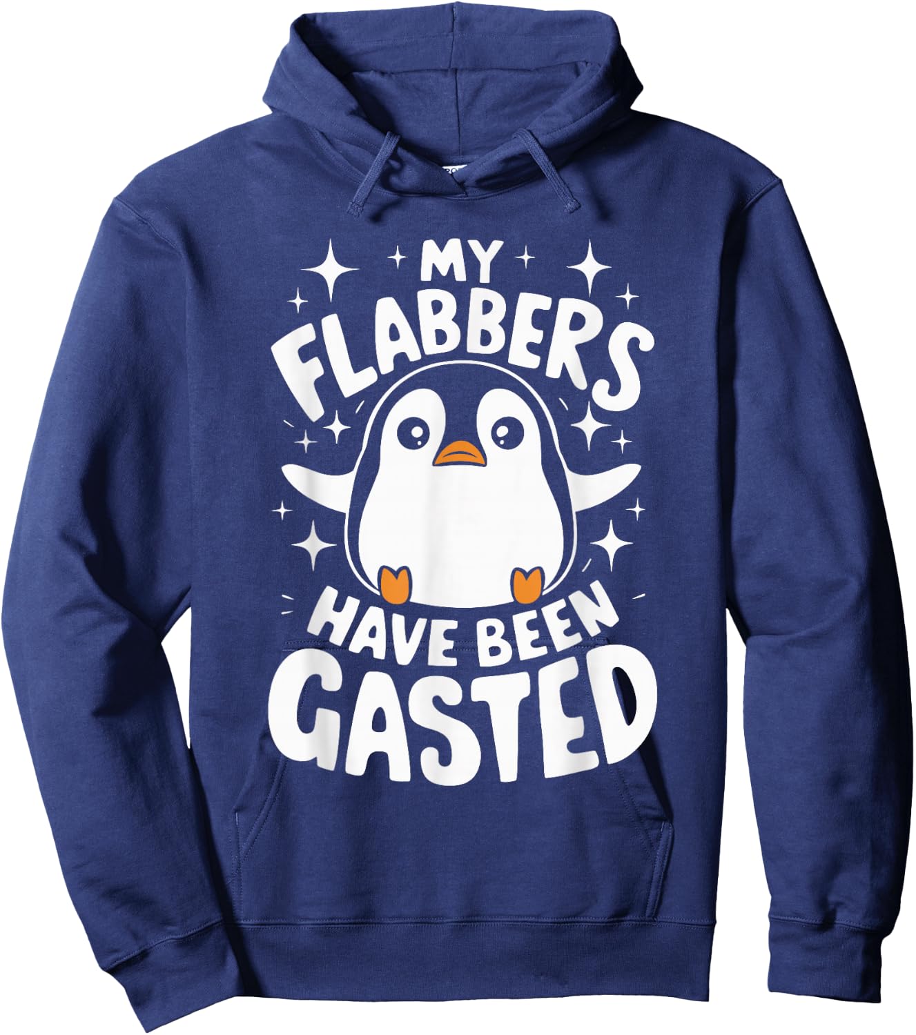 My Flabbers Have Been Gasted Penguin Hoodie - Hoodie | Navy