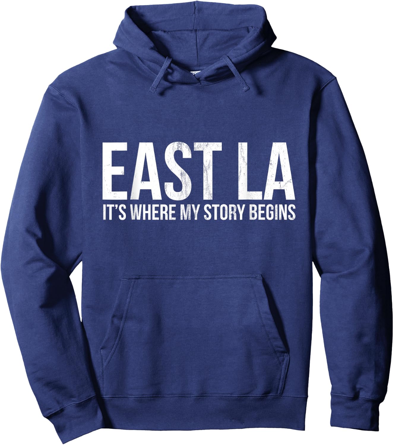East la Sein, Where My Story Los Angeles begins Hoodie - Hoodie | Navy